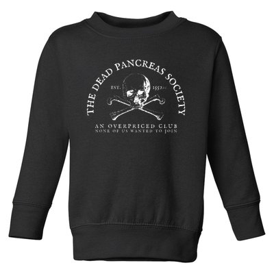 Dead Pancreas Society Type One Diabetes T1D Awareness Skull Toddler Sweatshirt