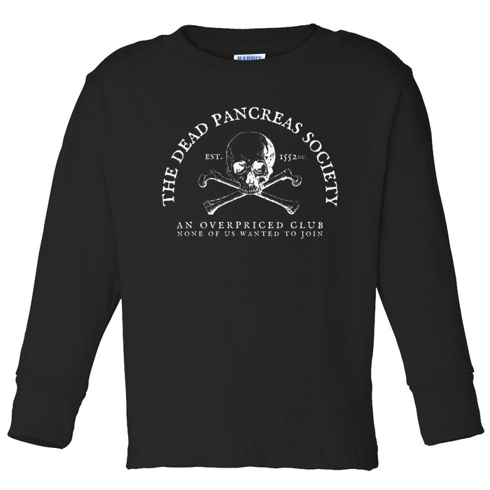 Dead Pancreas Society Type One Diabetes T1D Awareness Skull Toddler Long Sleeve Shirt