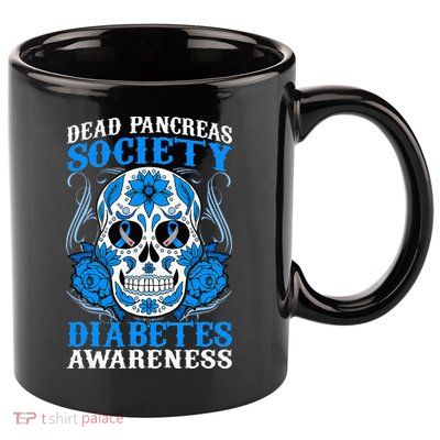 Dead Pancreas Society Type 1 Diabetes Awareness Sugar Skull 11oz C Handle Ceramic Mug