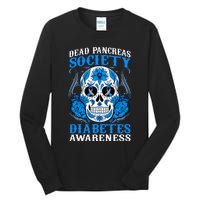 Dead Pancreas Society Type 1 Diabetes Awareness Sugar Skull Tall Long Sleeve T-Shirt