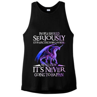 Dragon People Should Seriously Stop Expecting Normal From Me Ladies PosiCharge Tri-Blend Wicking Tank