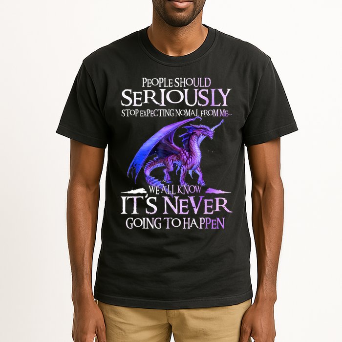 Dragon People Should Seriously Stop Expecting Normal From Me Tall T-Shirt
