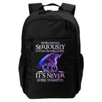 Dragon People Should Seriously Stop Expecting Normal From Me Backpack