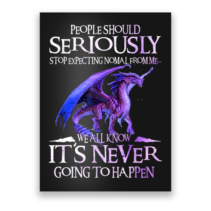 Dragon People Should Seriously Stop Expecting Normal From Me Poster
