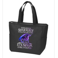 Dragon People Should Seriously Stop Expecting Normal From Me Zip Tote Bag