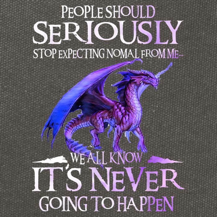 Dragon People Should Seriously Stop Expecting Normal From Me Cotton Canvas Backpack