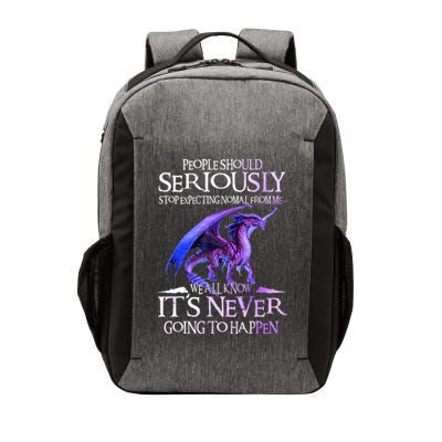Dragon People Should Seriously Stop Expecting Normal From Me Vector Backpack