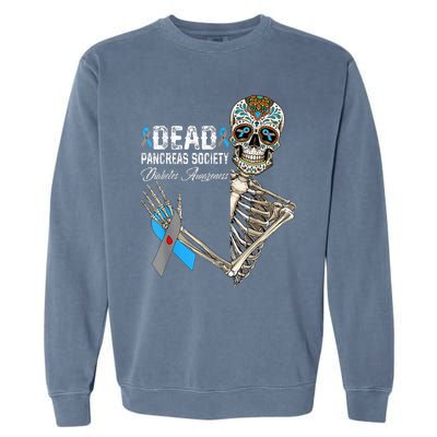 Dead Pancreas Society Diabetes Awareness Day Sugar Skeleton Garment-Dyed Sweatshirt