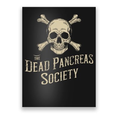 Dead Pancreas Society Skull Type 1 Diabetes T1d Awareness Poster