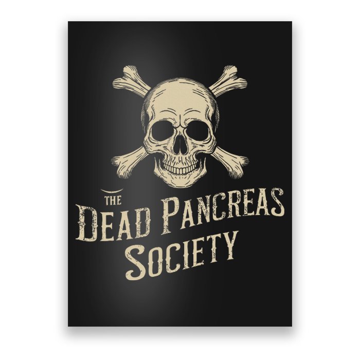 Dead Pancreas Society Skull Type 1 Diabetes T1d Awareness Poster