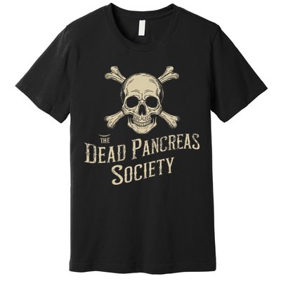 Dead Pancreas Society Skull Type 1 Diabetes T1d Awareness Premium T-Shirt