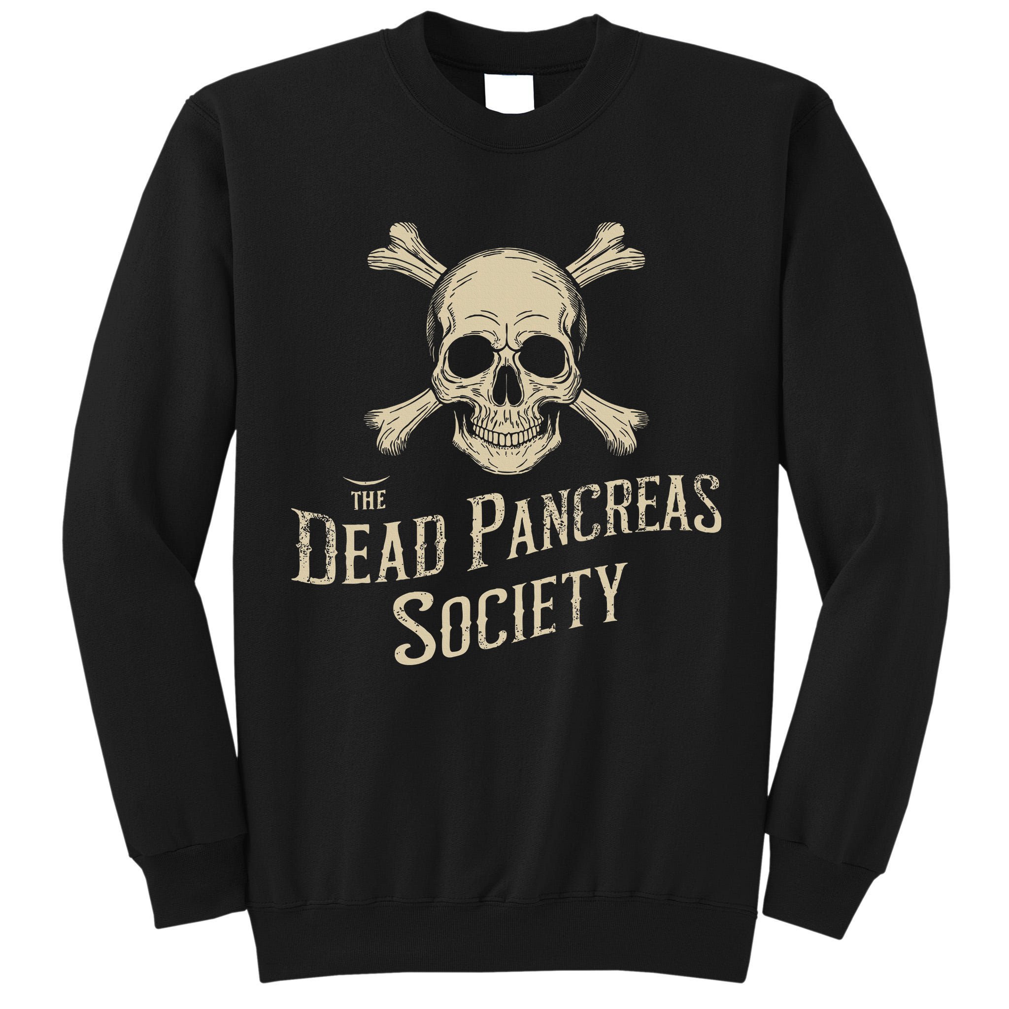 Dead Pancreas Society Skull Type 1 Diabetes T1d Awareness Tall Sweatshirt