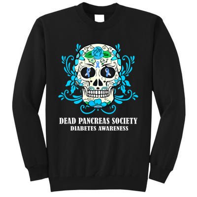 Dead Pancreas Society Funny Diabetes Awareness Sugar Skull Tall Sweatshirt