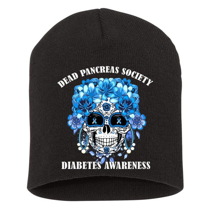 Dead Pancreas Society Funny Diabetes Awareness Sugar Skull Short Acrylic Beanie