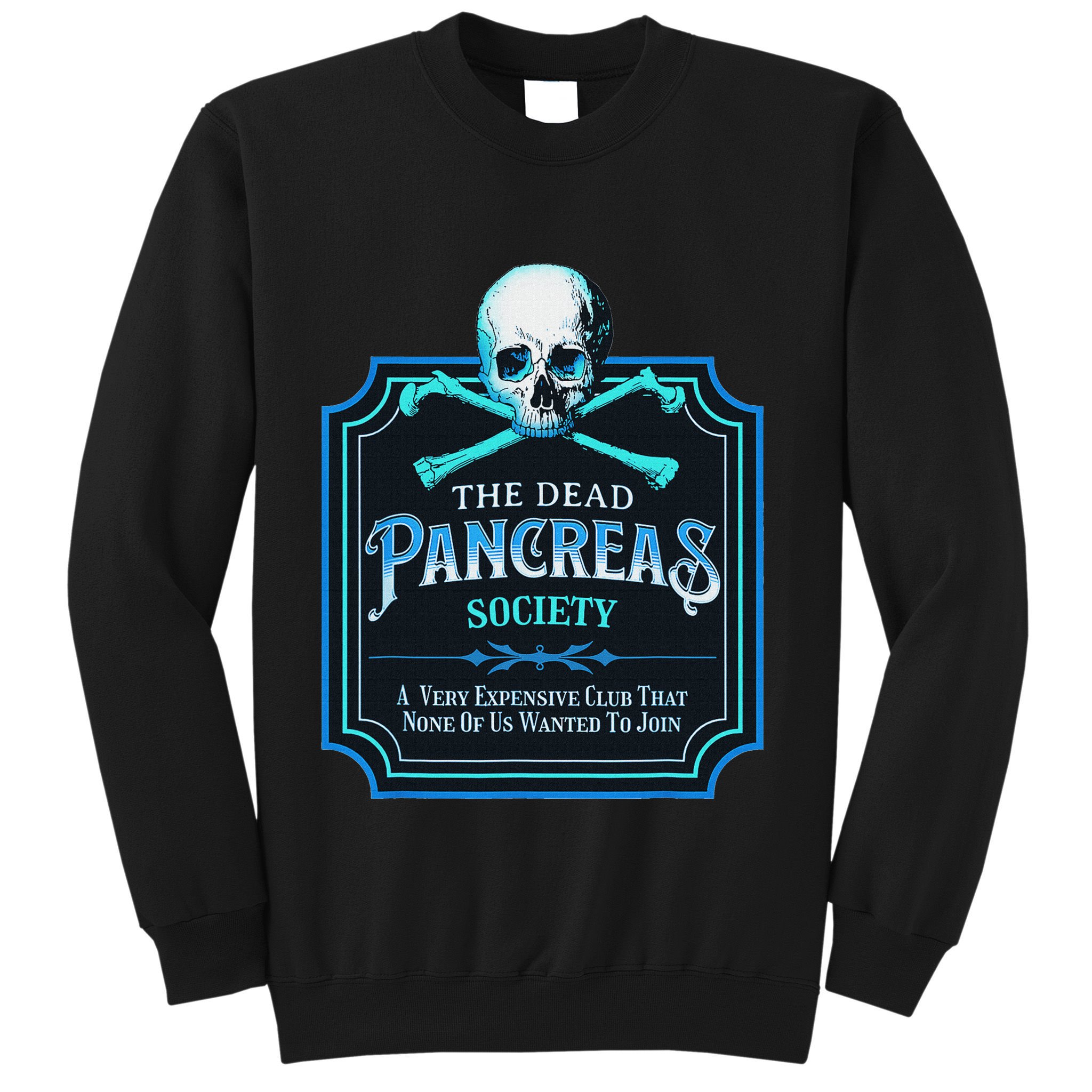 Dead Pancreas Society Diabetes Awareness Day Sugar Skull Sweatshirt