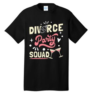 Divorce Party Squad Tall T-Shirt