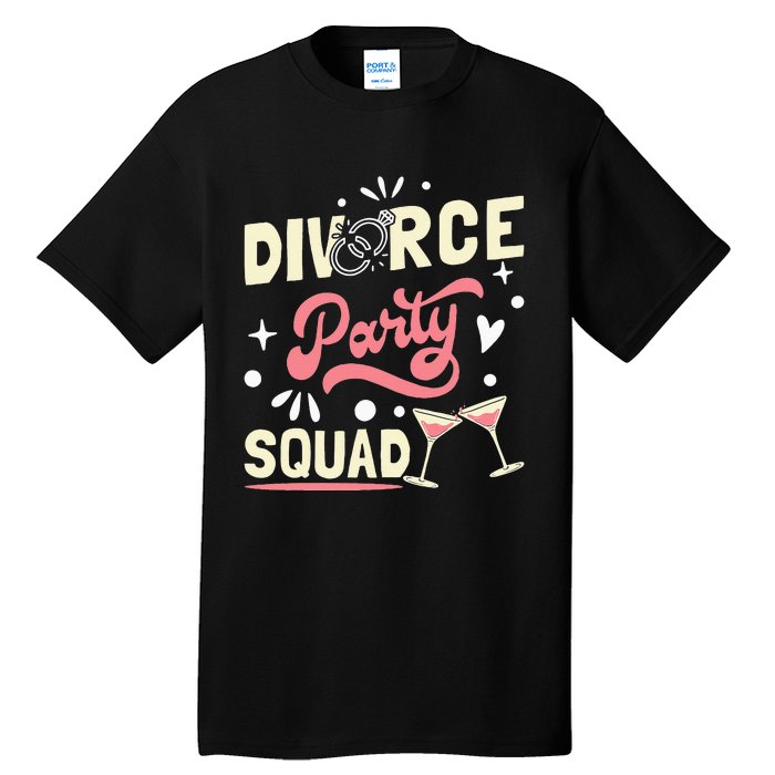 Divorce Party Squad Tall T-Shirt