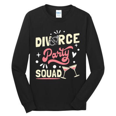 Divorce Party Squad Tall Long Sleeve T-Shirt