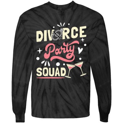 Divorce Party Squad Tie-Dye Long Sleeve Shirt