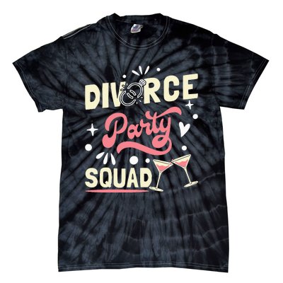 Divorce Party Squad Tie-Dye T-Shirt