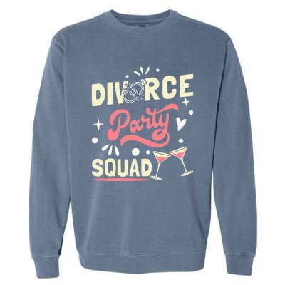 Divorce Party Squad Garment-Dyed Sweatshirt