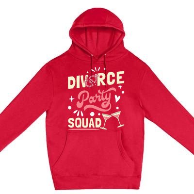 Divorce Party Squad Premium Pullover Hoodie