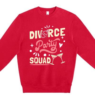 Divorce Party Squad Premium Crewneck Sweatshirt