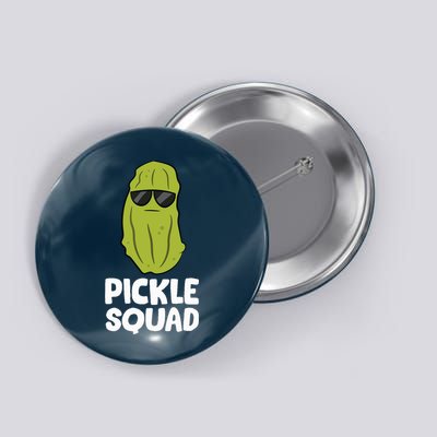 Dill Pickle Squad Pickles Food Team Pickles Love Pickles Button