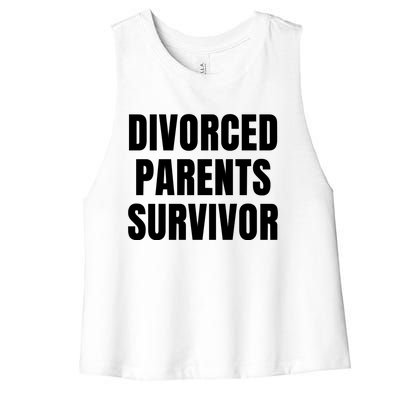 Divorced Parents Survivor Son Daughter Of Divorced Parents Women's Racerback Cropped Tank