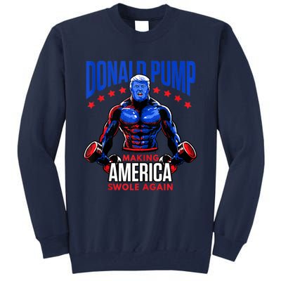 Donald Pump Swole America Trump Weight Lifting Gym Fitness Tall Sweatshirt