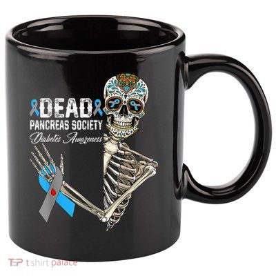 Dead Pancreas Society Diabetes Awareness Day Sugar Skeleton 11oz C Handle Ceramic Mug