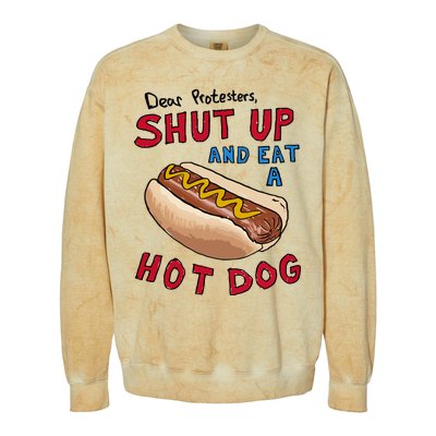 Dear Protesters Shut Up And Eat A Hot Dog Colorblast Crewneck Sweatshirt