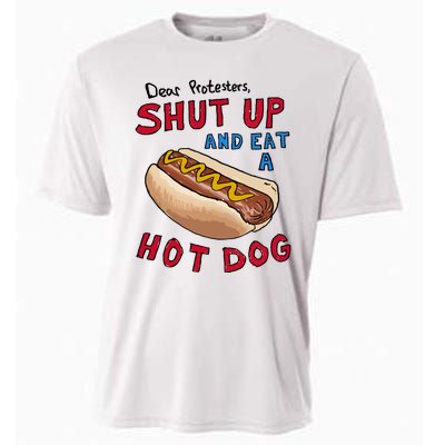 Dear Protesters Shut Up And Eat A Hot Dog Cooling Performance Crew T-Shirt