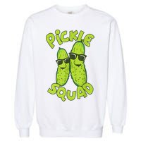 Dill Pickle Squad Design Pickle Squad Garment-Dyed Sweatshirt