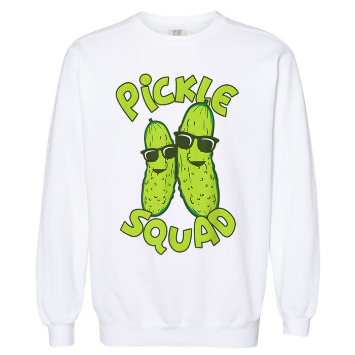 Dill Pickle Squad Design Pickle Squad Garment-Dyed Sweatshirt
