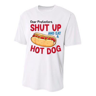 Dear Protesters Shut Up And Eat A Hot Dog Performance Sprint T-Shirt