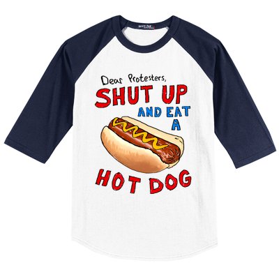 Dear Protesters Shut Up And Eat A Hot Dog Funny 4th Of July Baseball Sleeve Shirt