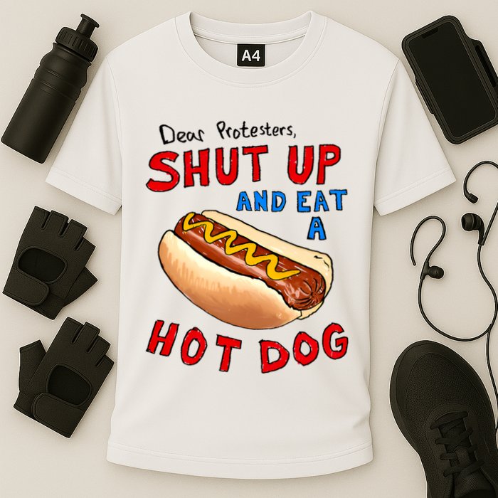 Dear Protesters Shut Up And Eat A Hot Dog Funny 4th Of July Cooling Performance Crew T-Shirt