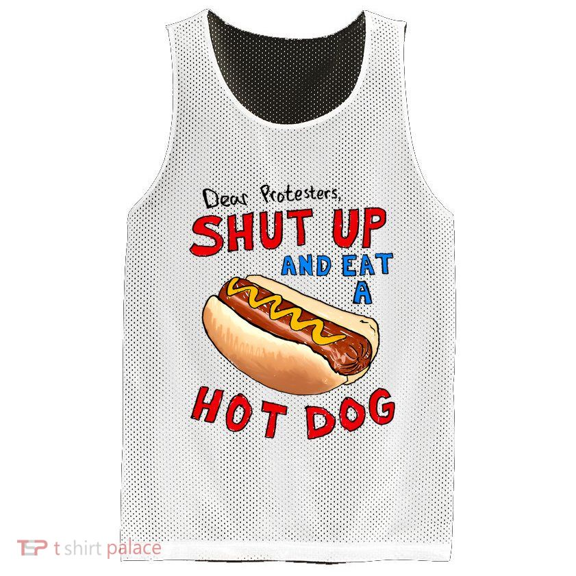 Dear Protesters Shut Up And Eat A Hot Dog Funny 4th Of July Mesh Reversible Basketball Jersey Tank