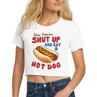 Dear Protesters Shut Up And Eat A Hot Dog Funny 4th Of July Crop Top