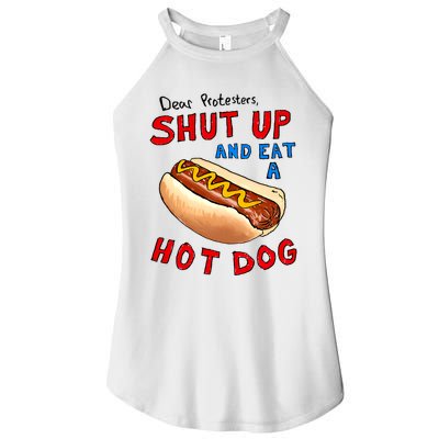 Dear Protesters Shut Up And Eat A Hot Dog Funny 4th Of July Women's Perfect Tri Rocker Tank