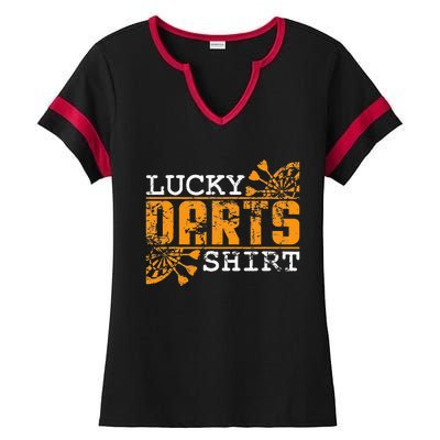 Dart Player Saying For Dart Fans Lucky Darts Ladies Halftime Notch Neck Tee