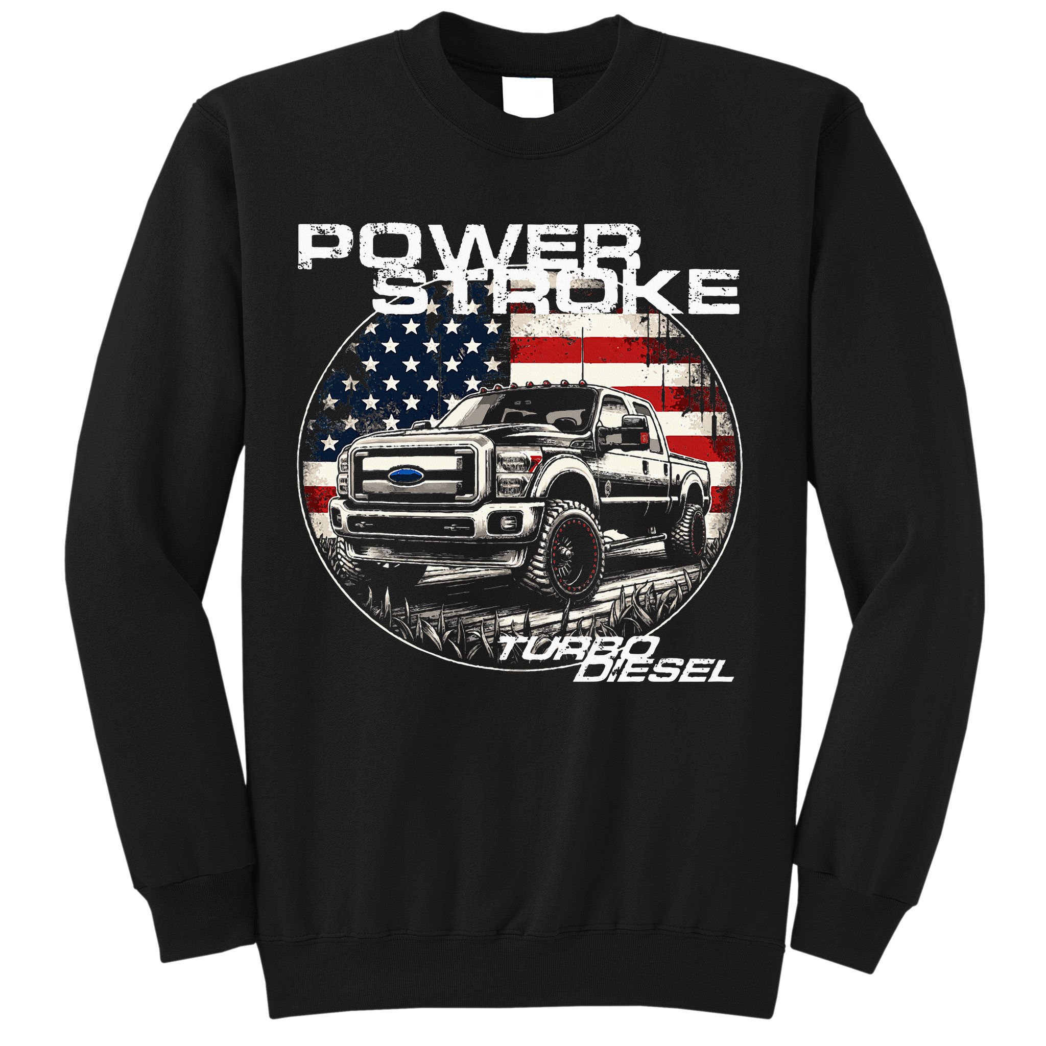 Diesel Power Stroke Truck 6.7 Coal Rolling Diesel Power Sweatshirt