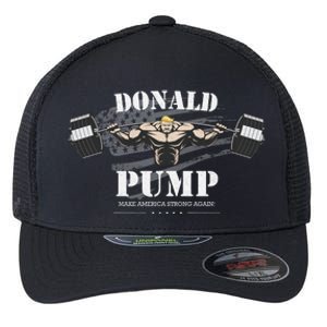 Donald Pump Trump Make America Strong Again Funny Flexfit Unipanel Trucker Cap