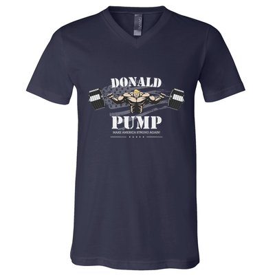 Donald Pump Trump Make America Strong Again Funny V-Neck T-Shirt