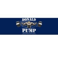 Donald Pump Trump Make America Strong Again Funny Bumper Sticker