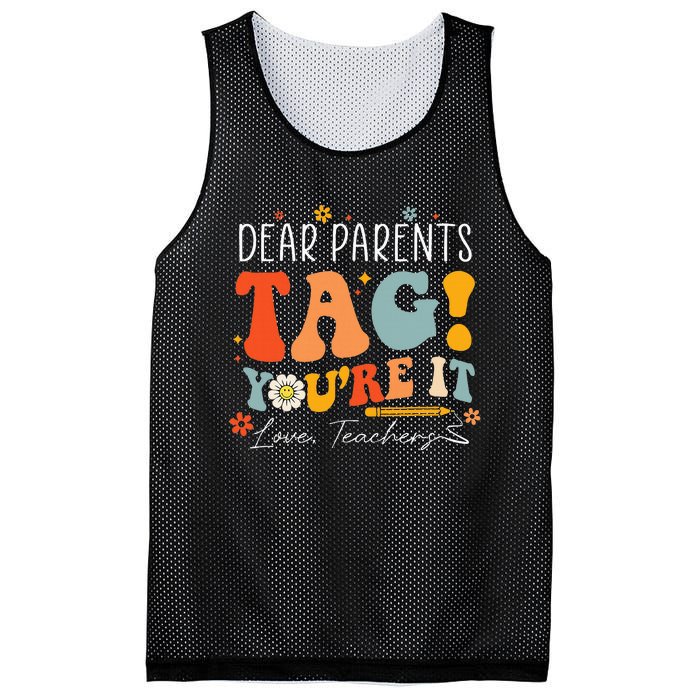 Dear Parents Tag YouRe It Love Teachers Last Day Of School Mesh Reversible Basketball Jersey Tank