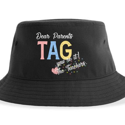 Dear Parents Tag Youre It Love Teachers Funny Sustainable Bucket Hat