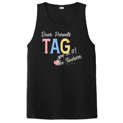 Dear Parents Tag Youre It Love Teachers Funny PosiCharge Competitor Tank