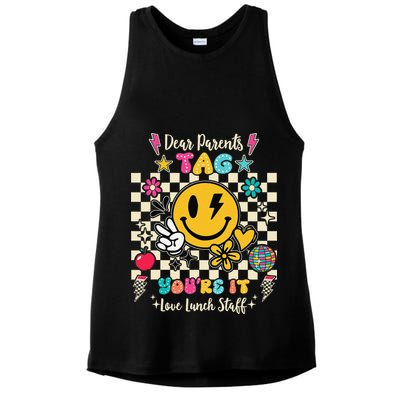 Dear Parents Tag Youre It Love Lunch Staff Last Day School Ladies PosiCharge Tri-Blend Wicking Tank